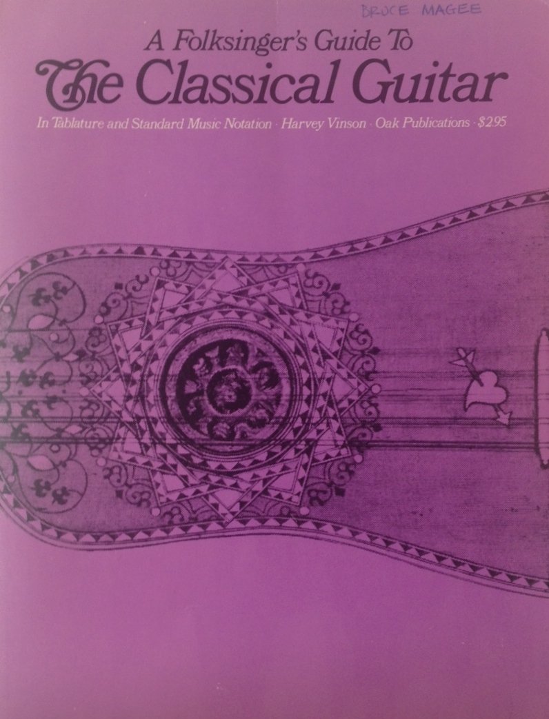 The Folksinger's Guide to Classical Guitar By Vinson, Harvey Harvey