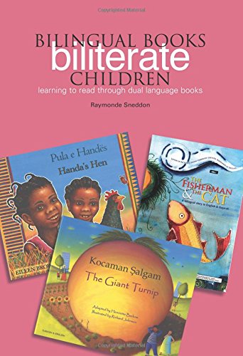 Bilingual Books - Biliterate Children: Learning to Read Through Dual ...