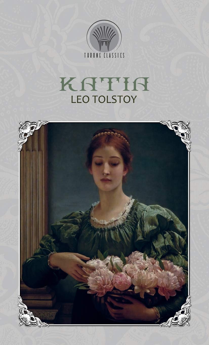 Katia (Throne Classics) By Tolstoy, Leo Leo Tolstoy, 9389438845 eBay